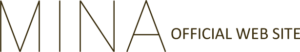 MINA OFFICIAL WEB SITE
